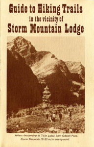 The original hiking guide for the Storm Mountain Lodge region was published in 1978.